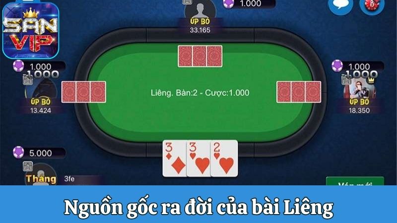 Nguồn gốc ra đời của bài Liêng