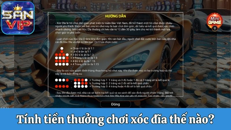 Tính tiền thưởng chơi xóc đĩa thế nào?